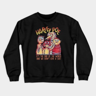 HARLEY POE - End of the World Crewneck Sweatshirt